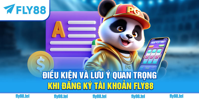 Đăng Ký Fly88 – Hướng Dẫn Nhanh, Nhận Ưu Đãi Thành Viên Mới 2 Điều kiện và lưu ý
