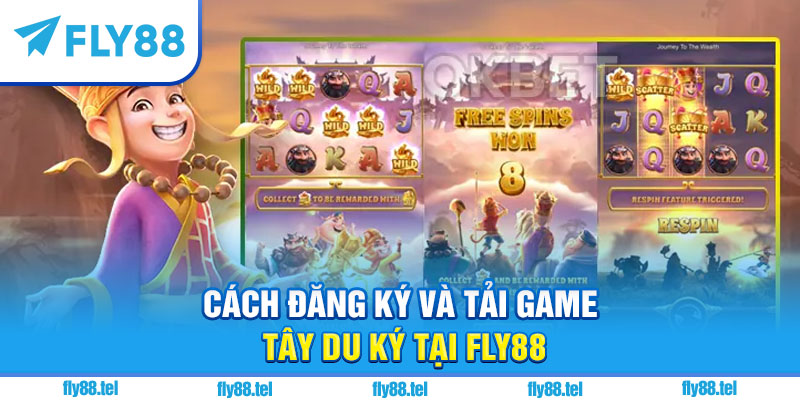 Nổ Hũ Tây Du Ký – Review Game, Cách Chơi, Giftcode Hot Nhất 2025 4 Cách đăng ký và tải game Tây Du Ký tại Fly88